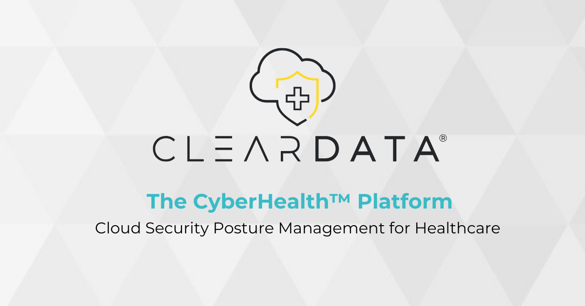 The CyberHealth™ Platform – Your Healthcare CSPM Solution